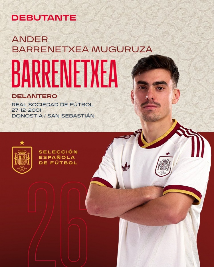 首发出战，皇社边锋巴雷内切亚迎西班牙国家队首秀